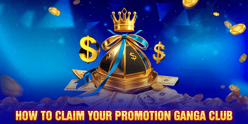 Easy Ways to Claim Exclusive Promotions at Ganga Club